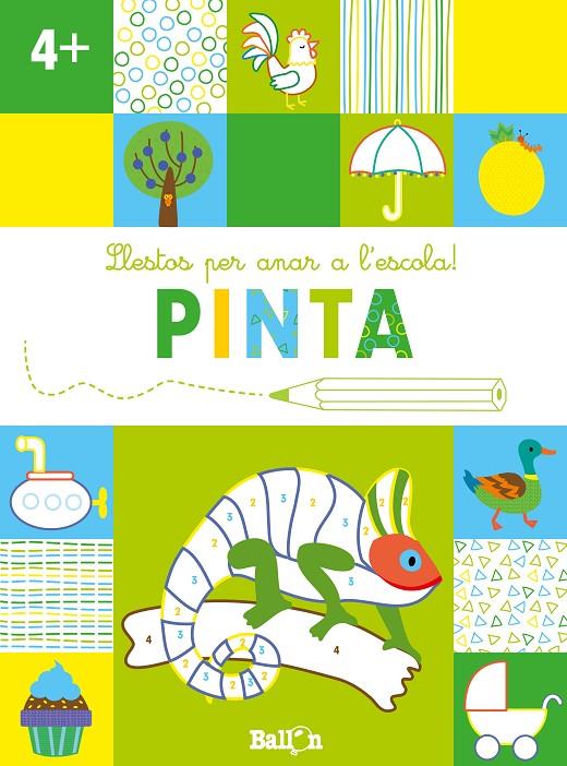 PINTA : LLESTOS PER ANAR A L'ESCOLA +4 | 9789403224947 | BALLON