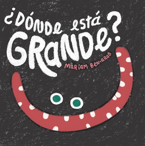 DONDE ESTA GRANDE? | 9788424665081 | BEN-ARAB, MARIAM