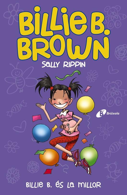 BILLIE B. BROWN 9 : ÉS LA MILLOR | 9788413491585 | RIPPIN, SALLY