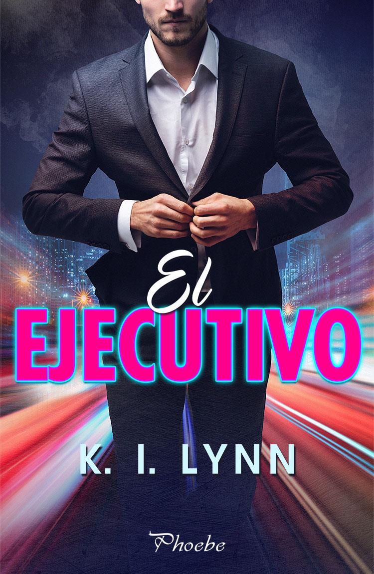 EJECUTIVO, EL | 9788418491153 | LYNN, K. I.