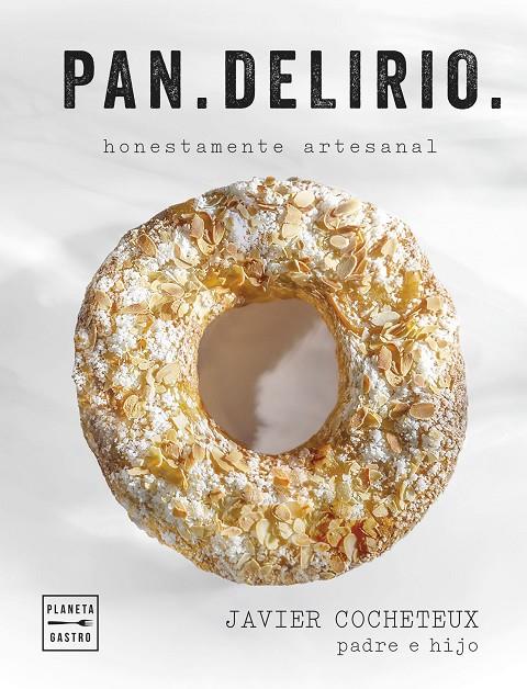 PAN DELIRIO | 9788408291688 | COCHETEUX (PADRE E HIJO), JAVIER