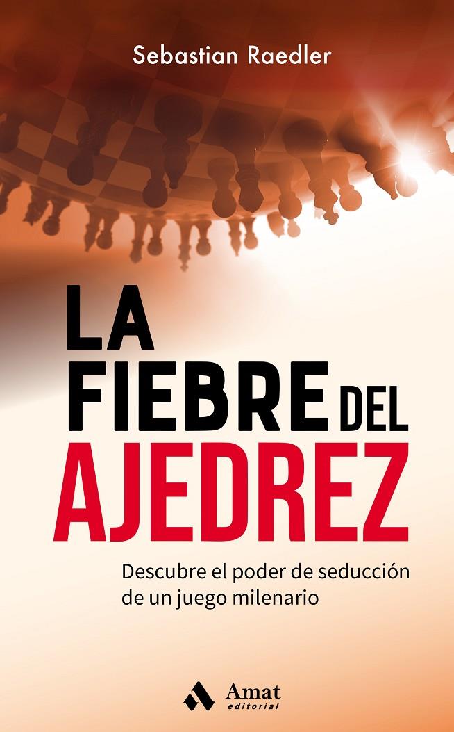 FIEBRE DEL AJEDREZ, LA | 9788418114922 | RAEDLER, SEBASTIAN