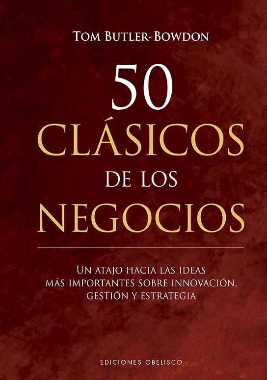 50 CLASICOS DE LOS NEGOCIOS | 9788491115243 | BUTTLER-BOWDON, TOM