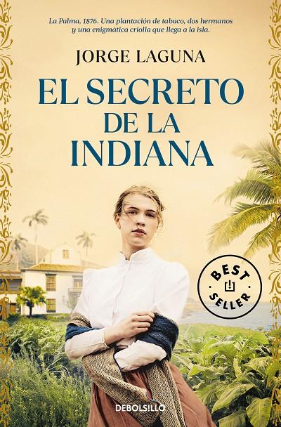 SECRETO DE LA INDIANA, EL | 9788466372244 | LAGUNA, JORGE