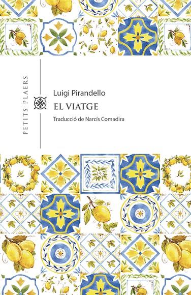 VIATGE, EL | 9788417998516 | PIRANDELLO, LUIGI