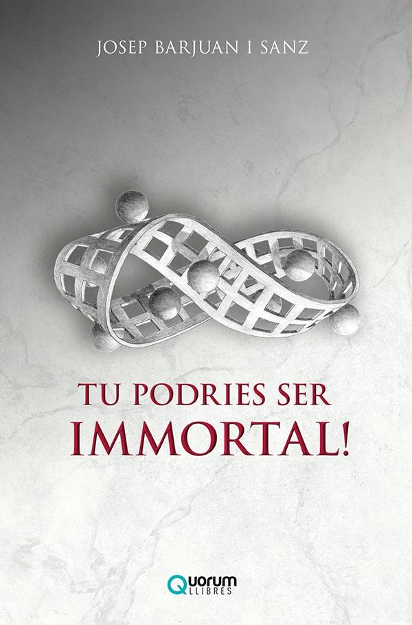 TU PODRIES SER IMMORTAL! | 9788416342495 | BARJUAN I SANZ, JOSEP