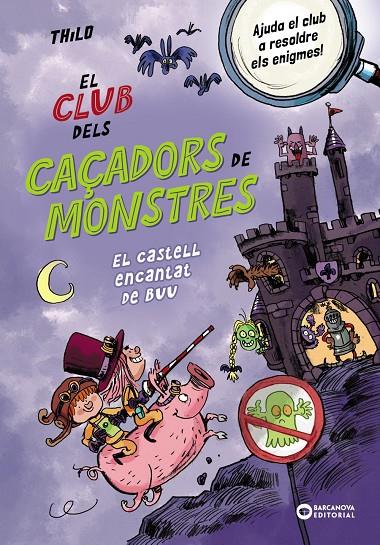 CLUB DELS CAÇADORS DE MONSTRES, EL : EL CASTELL ENCANTAT DE BUU | 9788448963064 | THILO, THILO