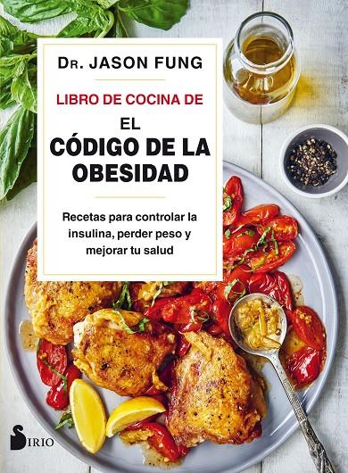 LIBRO DE COCINA DE EL CODIGO DE LA OBESIDAD | 9788418000089 | FUNG, JASON