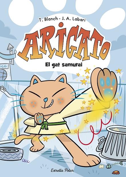 ARIGATO 1 : EL GAT SAMURAI | 9788413898179 | BLANC, TERESA ; LABARI, JOSÉ