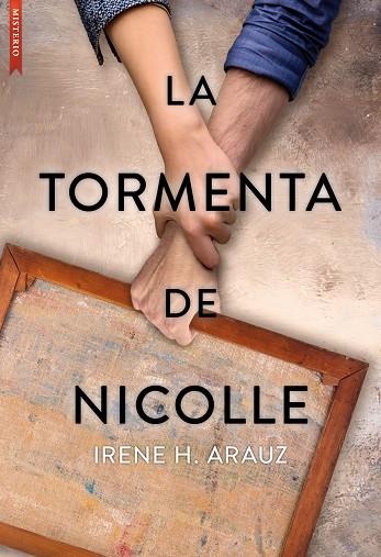 TORMENTA DE NICOLLE, LA | 9788417626877 | H. ARAUZ, IRENE