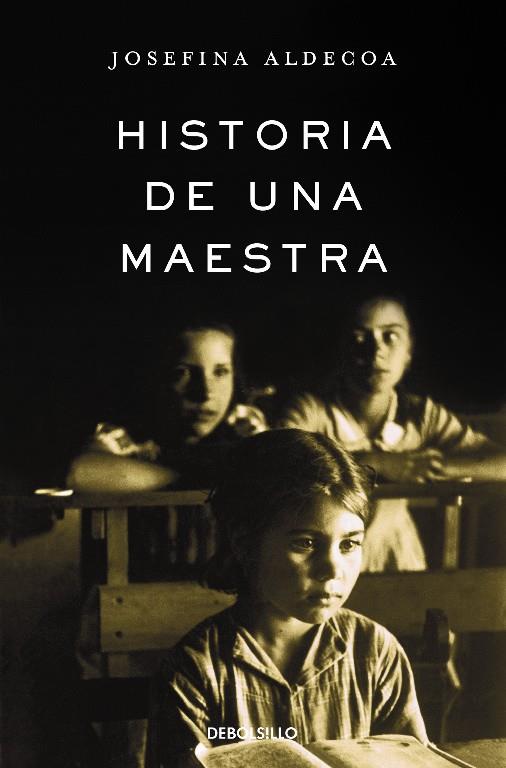 HISTORIA DE UNA MAESTRA | 9788466331630 | ALDECOA, JOSEFINA