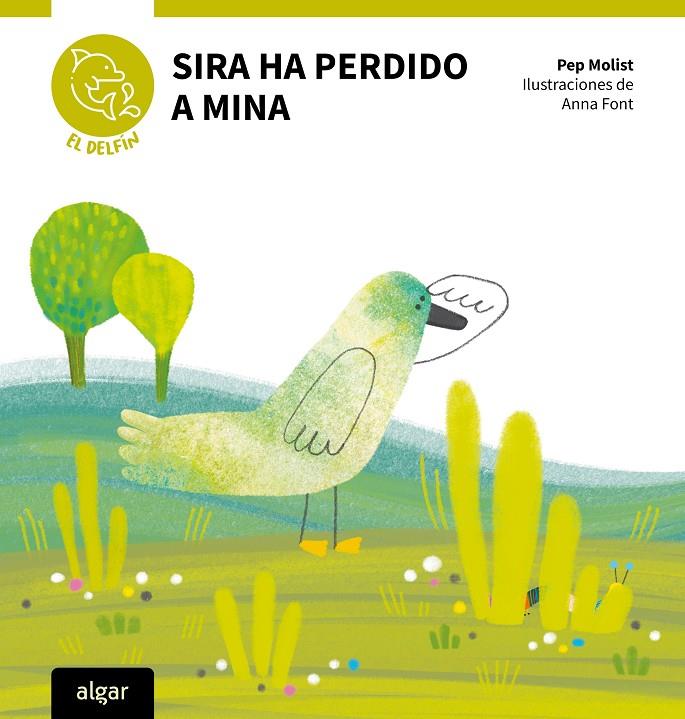 SIRA HA PERDIDO A MINA | 9788491427506 | MOLIST, PEP ; FONT, ANNA