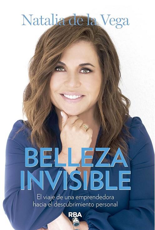 BELLEZA INVISIBLE | 9788411321938 | VEGA FERNÁNDEZ-LASCOITI, NATALIA DE LA