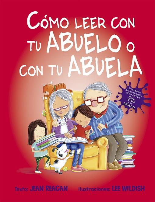 COMO LEER CON TU ABUELO O CON TU ABUELA | 9788491454359 | REAGAN, JEAN ; WILDISH, LEE