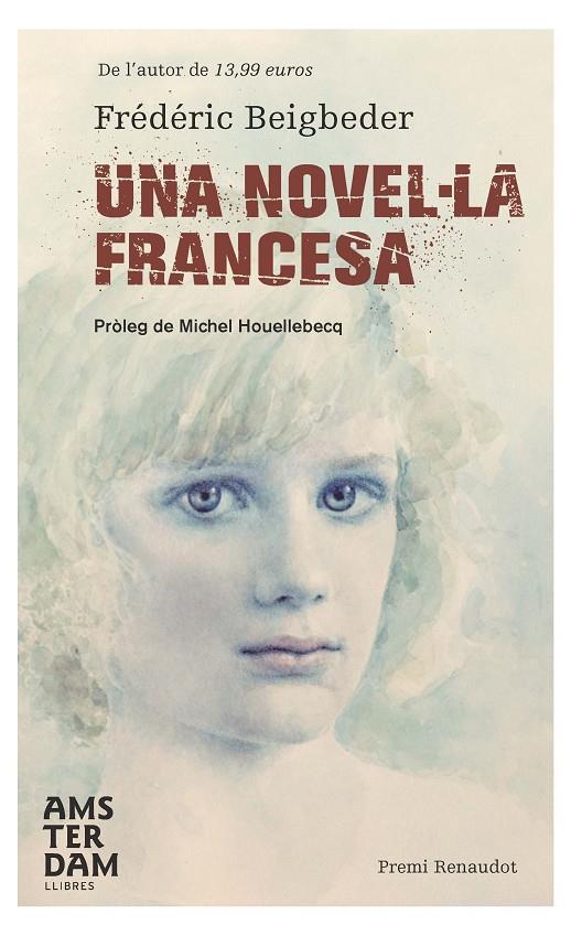 UNA NOVEL·LA FRANCESA | 9788492941469 | BEIGBEDER, FREDERIC