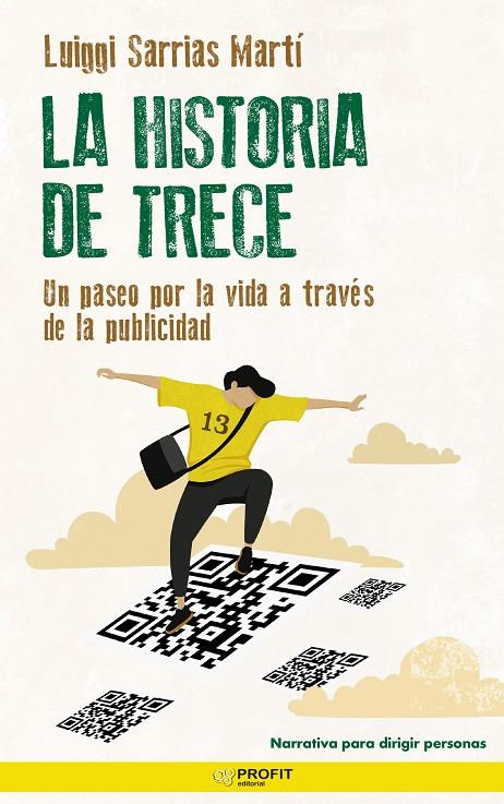 HISTORIA DE TRECE, LA | 9788418464966 | SARRIAS MARTI, LUIS IGNACIO