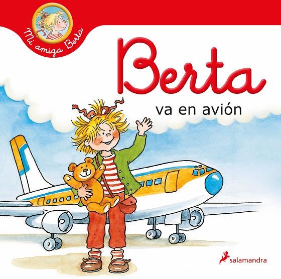 BERTA VA EN AVIÓN | 9788418637155 | SCHNEIDER, LIANE