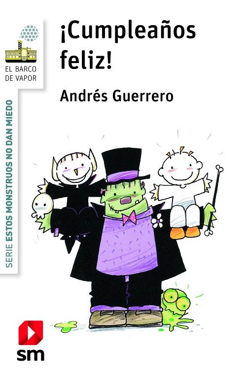 CUMPLEAÑOS FELIZ (ESTOS MONSTRUOS NO DAN MIEDO 6) | 9788413183909 | GUERRERO, ANDRES