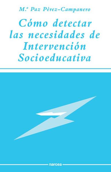 COMO DETECTAR LAS NECESIDADES DE INTERVENCION SOCI | 9788427709454 | PEREZ CAMPANERO, Mº P.