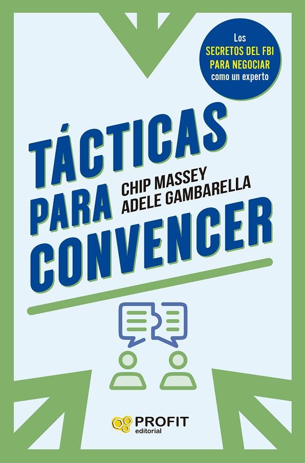 TÁCTICAS PARA CONVENCER | 9788419841766 | MASSEY, CHIP ; GAMBARDELLA, ADELE