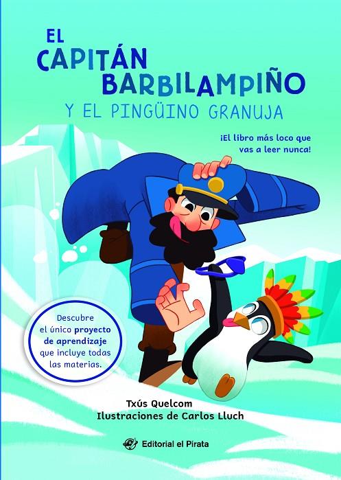 CAPITÁN BARBILAMPIÑO Y EL PINGÜINO GRANUJA, EL | 9788419898449 | QUELCOM, TXÚS