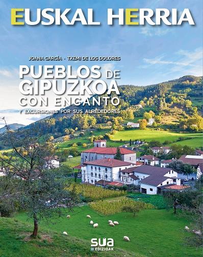 PUEBLOS DE GUIPUZKOA CON ENCANTO | 9788482167459 | GACIA, JOANA