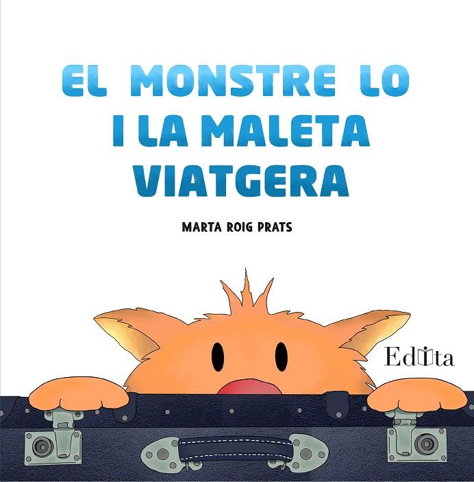MONSTRE LO I LA MALETA VIATGERA, EL | 9788419476180 | ROIG PRATS, MARTA