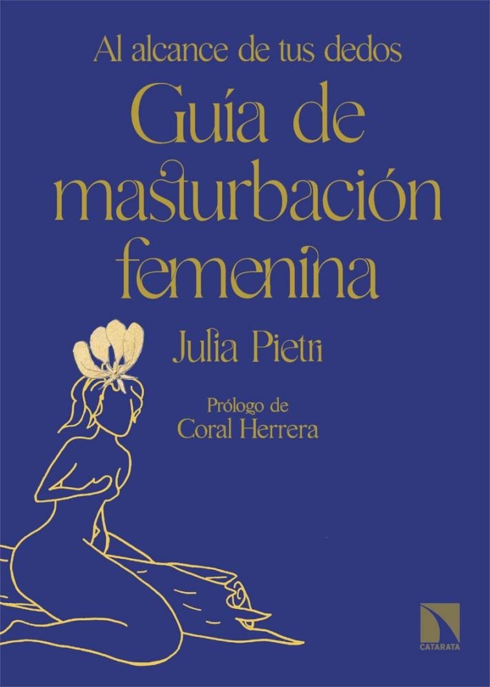 GUÍA DE MASTURBACIÓN FEMENINA | 9788413525433 | PIETRI, JULIA