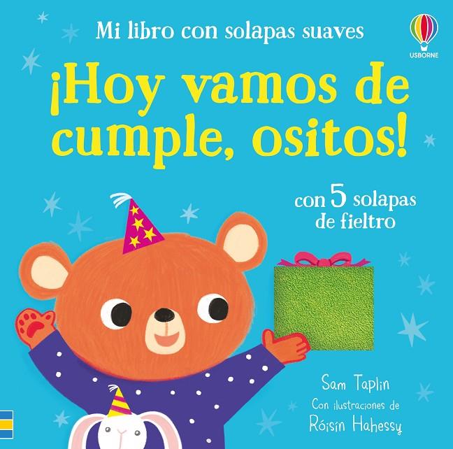 HOY VAMOS DE CUMPLE, OSITOS ! SOLAPAS DE FIELTRO | 9781836062035 | TAPLIN, SAM ; HAHESSY, RÓISÍN