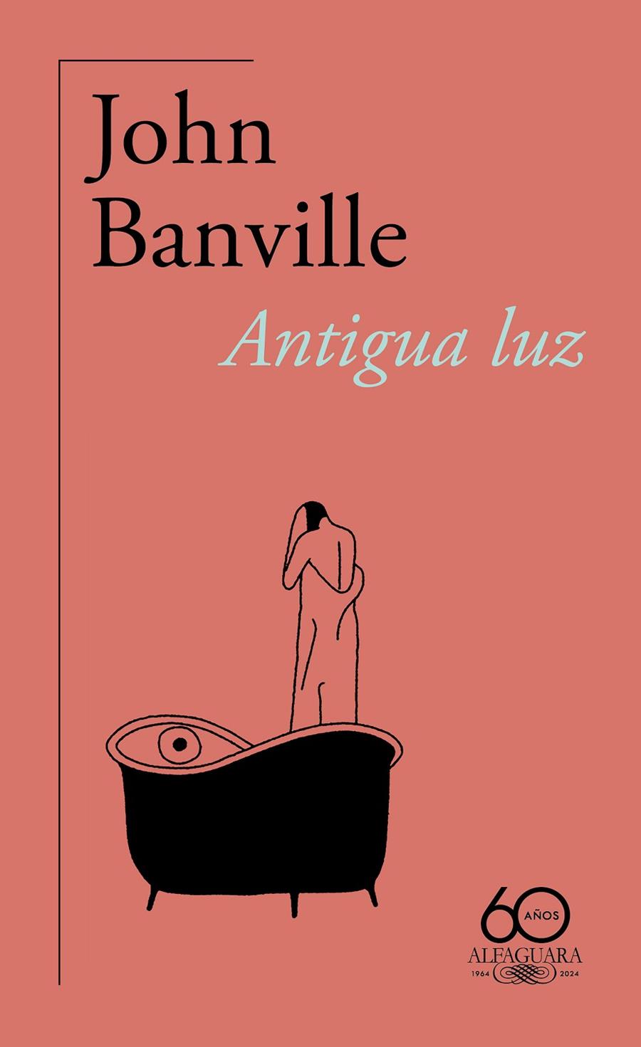 ANTIGUA LUZ  | 9788420478791 | BANVILLE, JOHN