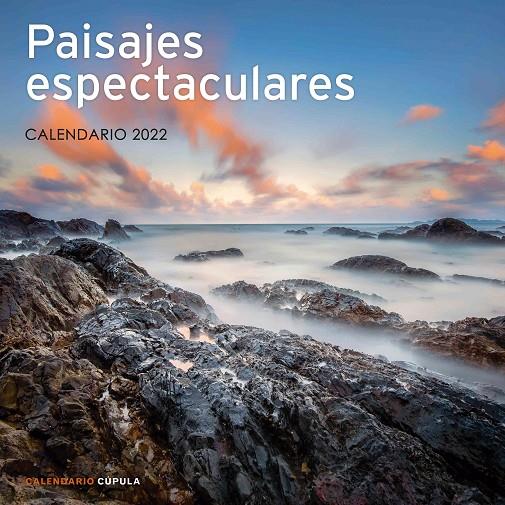 CALENDARIO PAISAJES ESPECTACULARES 2022 | 9788448028725