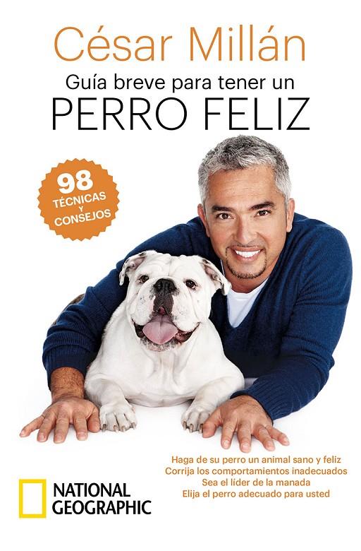 GUÍA BREVE PARA TENER UN PERRO FELIZ | 9788482988184 | MILLAN, CÉSAR