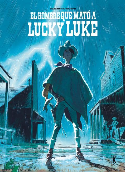 HOMBRE QUE MATÓ A LUCKY LUKE, EL | 9788416086191