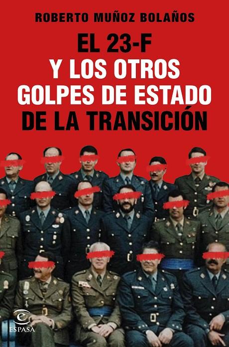 23-F Y LOS OTROS GOLPES DE ESTADO DE LA TRANSICION, EL | 9788467061314 | MUÑOZ BOLAÑOS, ROBERTO