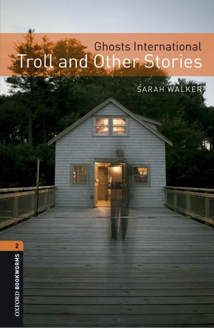 GHOST TROLL AND OTHER STORIES (+ AUDIO MP3 ) | 9780194637626 | WALKER, SARAH