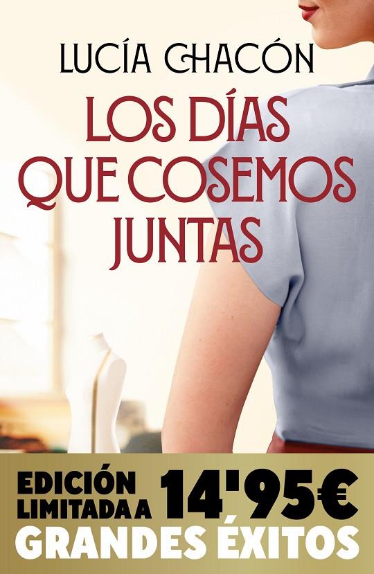 DÍAS QUE COSEMOS JUNTAS (CAMPAÑA NAVIDAD GRANDES ÉXITOS EDICIÓN LIMITADA), LOS | 9788413148809 | CHACÓN, LUCÍA