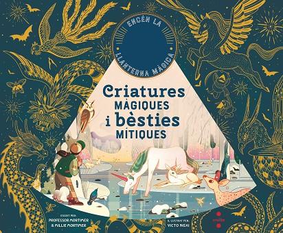 CRIATURES MAGIQUES I BESTIES MITIQUES | 9788466148597 | HAWKINS, EMILY ; NGAI, VICTOR