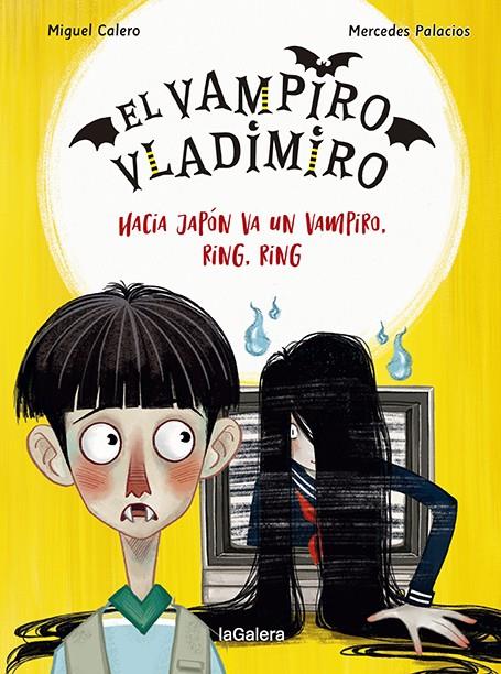 VAMPIRO VLADIMIRO 4 : HACIA JAPÓN VA UN VAMPIRO, RING, RING, EL | 9788424673840 | CALERO, MIGUEL