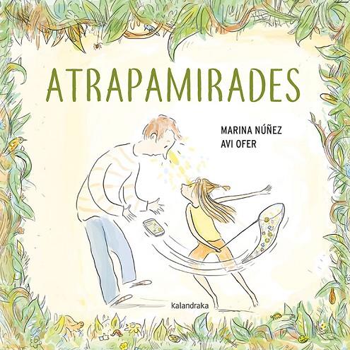 ATRAPAMIRADES | 9788416804900 | NUÑEZ, MARIA , OFER, AVI