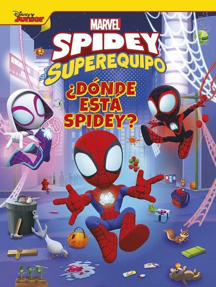 SPIDEY Y SU SUPEREQUIPO : ¿DÓNDE ESTÁ SPIDEY? | 9788418610899