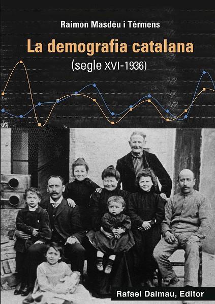 DEMOGRAFIA CATALANA SEGLE XVI - 1936, LA | 9788423208760 | MASDEU TERMENS, RAIMON