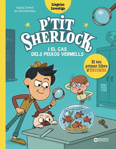 P'TIT SHERLOCK : EL CAS DELS PEIXOS VERMELLS | 9788448959784 | PRÉVOT, PASCAL ; GROOTFONTEIN, ART