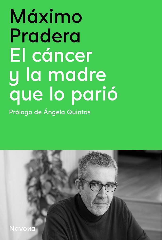 CÁNCER Y LA MADRE QUE LO PARIÓ, EL | 9788410180390 | PRADERA SÁNCHEZ, MÁXIMO ; QUINTAS QUINTAS, ÁNGELA