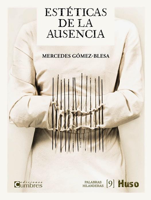 ESTÉTICAS DE LA AUSENCIA | 9788412363883 | GÓMEZ-BLESA, MERCEDES