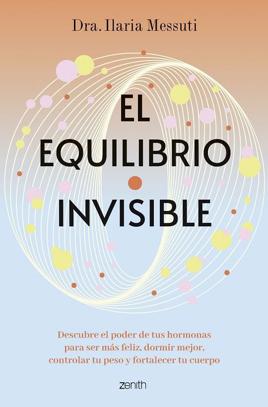 EQUILIBRIO INVISIBLE, EL | 9788408291817 | MESSUTI, DRA. ILARIA 