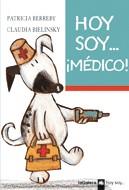 HOY SOY...¡MEDICO! | 9788424639617 | BERREBY, PATRICIA;  BIELINSKY, CLAUDIA