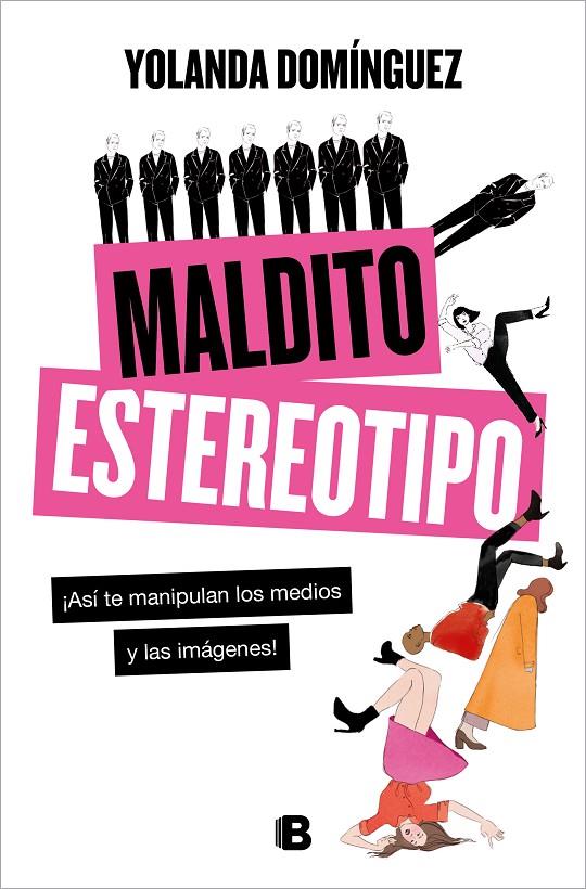 MALDITO ESTEREOTIPO | 9788466668835 | DOMINGUEZ, YOLANDA