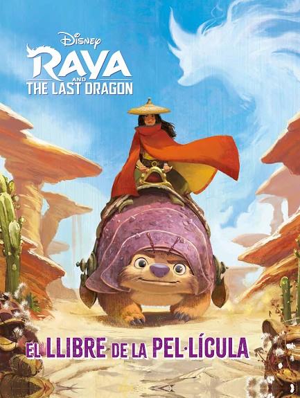 RAYA I L'ÚLTIM DRAC :  EL LLIBRE DE LA PEL·LÍCULA | 9788418443817