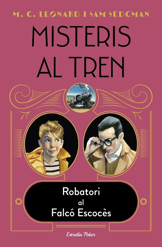 MISTERIS AL TREN 1: ROBATORI AL FALCÓ ESCOCÈS | 9788418443572 | LEONARD, M.G./SEDGMAN, SAM