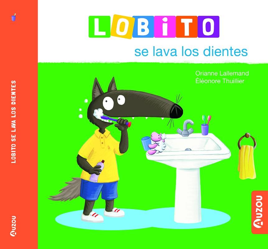 LOBITO SE LAVA LOS DIENTES | 9791039527958 | LALLEMAND, ORIANNE ; THUILLIER, ÉLÉONORE